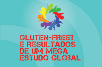 Tribo Forte #050 – Gluten-free é Ruim? E Resultados Preliminares De Um Mega Estudo Global