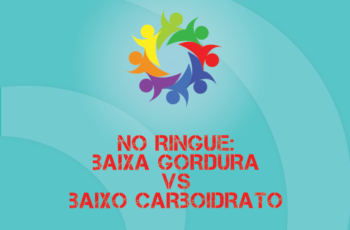 Tribo Forte #052 – No Ringue: Baixa Gordura vs Baixo Carboidratos. Será Nocaute?